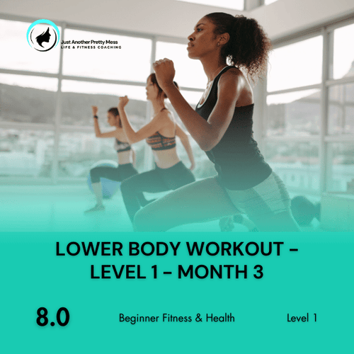 8.0 | Lower Body Workout - Level 1 - Month 3
