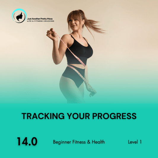 14.0 | Tracking Your Progress