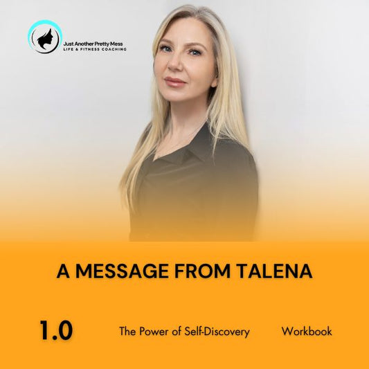 1 - The Power of Self-Discovery Workbook | A Message from Talena
