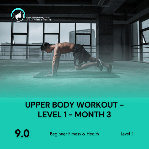 9.0 | Upper Body Workout - Level 1 - Month 3
