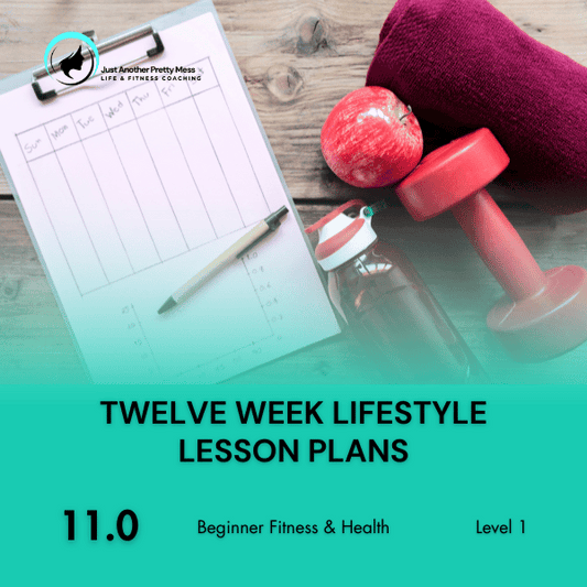 11.0 | Twelve Week Lifestyle Lesson Plans