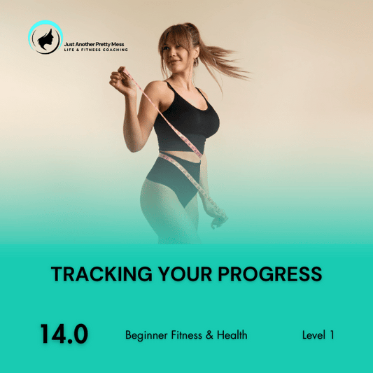 14.0 | Tracking Your Progress